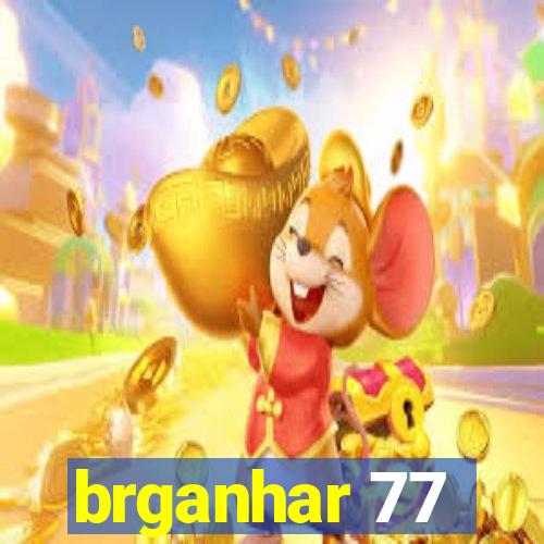 brganhar 77